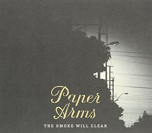 Paper Arms - Smoke Will Clear The - Music CD