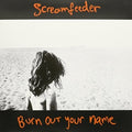 Screamfeeder - Burn Out Your Name - Vinyl Record