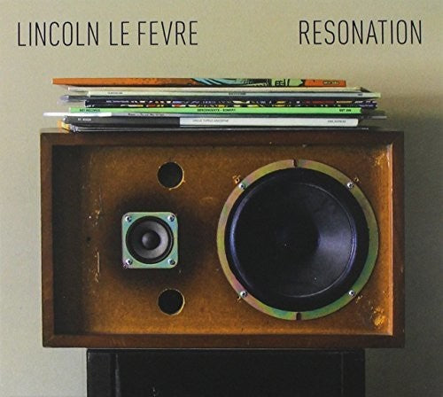 Lincoln Le Fevre - Resonation - Music CD