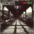 Deez Nuts - Word Is Bond - Music CD