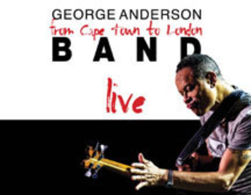 Anderson,george - Cape Town To London Live - Music CD