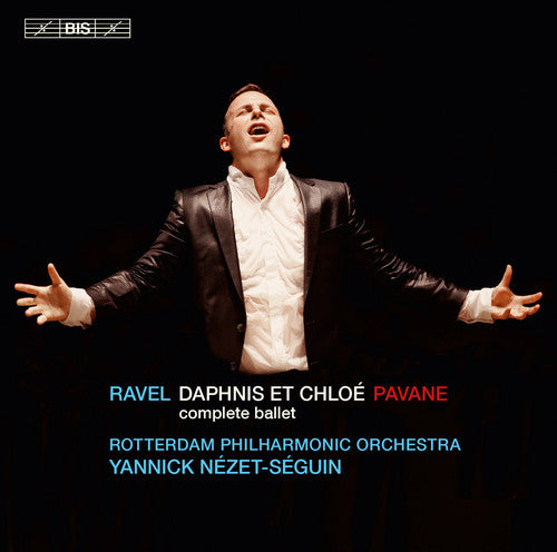 Ravel / Nezet-seguin / Netherlands Radio Choir - Daphnis Et Chloe - Super Audio CD
