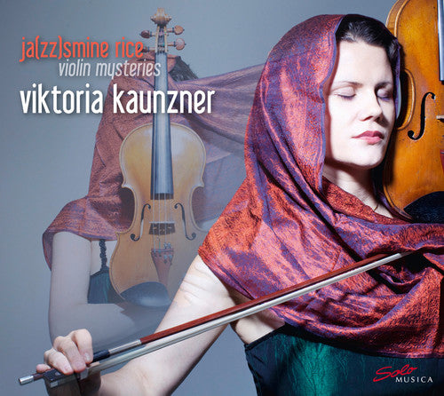 Schnyder / Kaunzner / Hertenstein / Salyutov - Ja(zz)smine Rice - Violin Mysteries - Music CD