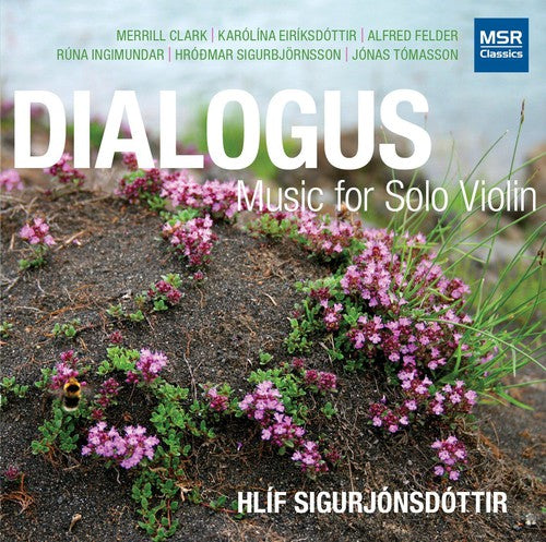 Tomasson / Felder / Clark / Sigurjonsdottir,hlif - Dialogus: Music For Solo Violin - Music CD