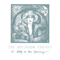 Ballroom Thieves - Wolf In The Doorway - Music CD