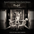 Cumming,alan - Sings Sappy Songs Live At The Cafe Carlyle - Music CD