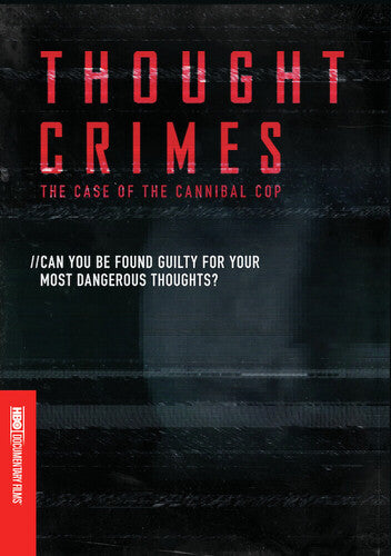Thought Crimes: The Case Of The Cannibal Cop - Thought Crimes: The Case Of The Cannibal Cop - DVD