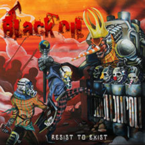 Black Oil - Resist To Exist - Music CD