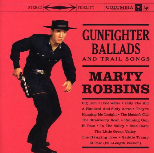 Marty Robbins - Gunfighter Ballads & Trail Songs - Music CD