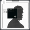 Newton / Green / Ganley - Eye Witness - Music CD
