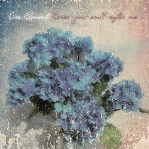 Ora Clementi - Cover You Will Softer Me - Vinyl Record