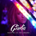 Giulia - Raze Me To The Ground - Music CD