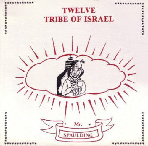 Mr Spaulding - Twelve Tribe Of Israel: Anthology - Vinyl Record
