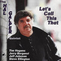 Galper,hal - Let's Call This That - Music CD