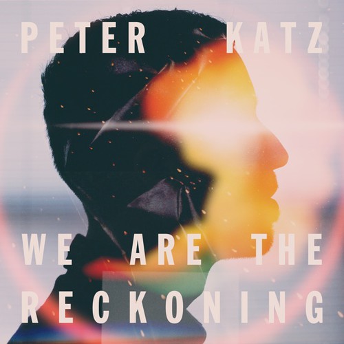 Katz,peter - We Are The Reckoning - Music CD
