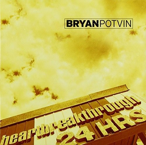 Potvin,bryan - Heartbreakthrough - Music CD