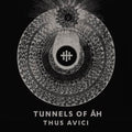 Tunnels Of Ah - Thus Avici - Music CD