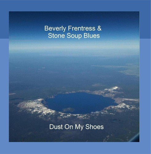 Frentress,beverly / Stone Soup Blues - Dust On My Shoes - Music CD