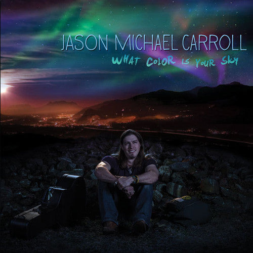 Carroll,jason Michael - What Color Is Your Sky - Music CD