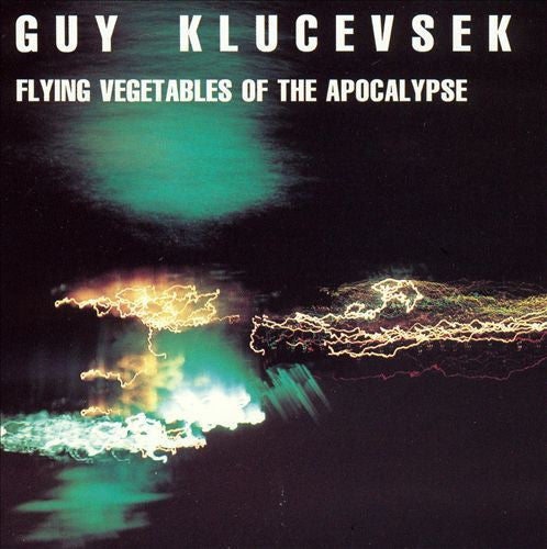 Klucevsek,guy - Flying Vegetables Of The Apocalypse - Music CD