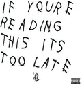 Drake - If You're Reading This It's Too Late - Music CD