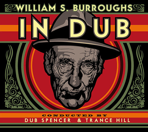 Burroughs,william S. - In Dub (conducted By Dub Spencer & Trance Hill) - Vinyl Record