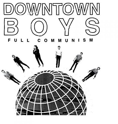 Downtown Boys - Full Communism - Vinyl Record