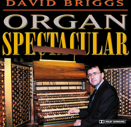 Briggs,david - Organ Spectacular - Music CD