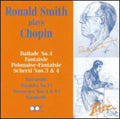 Chopin / Smith - Fantasie / Nocturnes 4 & 13 / Barcarolle - Music CD