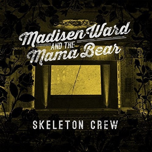 Ward,madisen & Mama Bear - Skeleton Crew - Vinyl Record