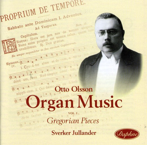 Olsson / Jullander - Gregorian Melodies In Form Of Organ Pieces Op 30 - Music CD