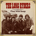 Long Ryders - Final Wild Songs - Music CD