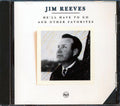 Jim Reeves - He Will Have To Go And Other Favorites Music CD