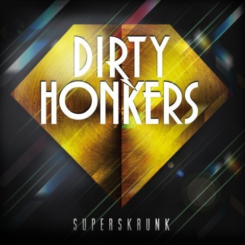 Dirty Honkers - Superskrunk - Music CD
