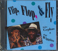 John Cephas & Phil Wiggins  - Flip, Flop, And Fly Music CD
