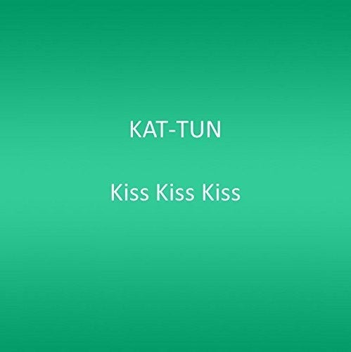 Kat-tun - Kiss Kiss Kiss - Music CD