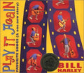 Harley,bill - Play It Again / Favorite Songs - Music CD