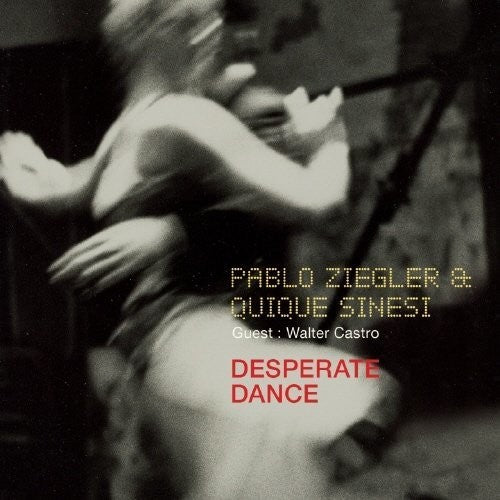 Ziegler,pablo - Desperate Dance - Music CD