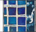 Jerry Douglas, Bryan Sutton, The Seldom Scene, Etc.  - Cool Blue Rocks: Rock & Roll In The Bluegrass Tradition Music CD