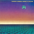 Pharoah Sanders - Journey To The One - Music CD