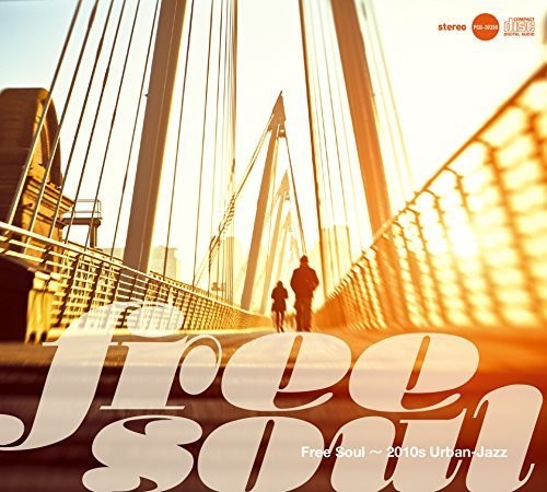 Free Soul-2010s Urban-jazz / Various - Free Soul-2010s Urban-jazz / Various - Music CD