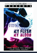 My Flesh My Blood - My Flesh My Blood - DVD