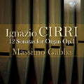 Cirri / Gabba,massimo - 12 Sonatas For Organ Op. 1 - Music CD
