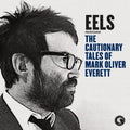 Eels - Cautionary Tales Of Mark Oliver Everett - Music CD
