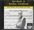 Kid Sheik, Brother Cornbread, Peter Nissen's New Orleans Jazz Band - Kid Sheik & Brother Cornbread Music CD