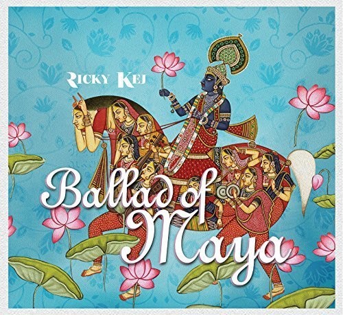 Kej,ricky - Ballad Of Maya - Music CD