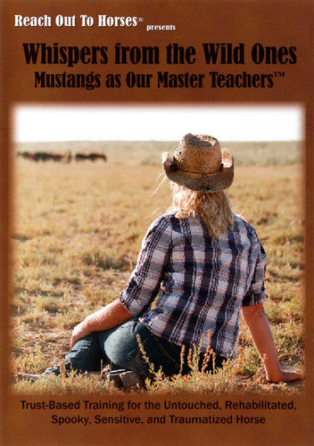 Reach Out To Horses: Whispers From The Wild Ones - Reach Out To Horses: Whispers From The Wild Ones - DVD
