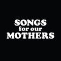 Fat White Family - Songs For Our Mothers - Vinyl Record