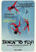 Born To Fly: Elizabeth Streb Vs. Gravity - Born To Fly: Elizabeth Streb Vs. Gravity - DVD
