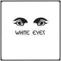 White Eyes Vinyl Record